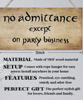Funny No Admittance Except On Party Business Sign Rustic Wood Wall Decor with jute rope, MDF 12x6 inches humorous plaque