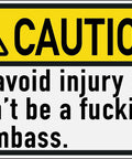 Dont Be A Dumbass Caution Tin Sign 12 By 8 Inches Funny Metal Wall Decor For Office Cubicle Breakroom Garage Shop Man Cave Home Bar Pub Durable Tin Metal Quality Indoor Use caution sign close-up
