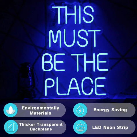 This Must Be The Place Neon Sign Blue Custom Neon Wall Decor on transparent backplate, glowing in dark setting with feature icons