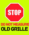 Stop sign with text 'Do Not Measure Old Grille' on neon green background for Return Air Grille For 14x14 Duct Opening With Filter Included And Removable Door Steel White Wall Vent Cover For Home Or Office Sidewall Or Ceiling Mount Durable Construction Easy Clean Outer Dimensions 16 Five Eighths By 16 Five Eighths Inches.