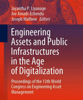 Digitalizing Public Infrastructure And Engineering Assets Real World Insights From The 13th World Congress On Engineering Asset Management Proceedings For Engineers And Asset Pros book cover