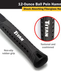 12 Oz Ball Pein Hammer Workhorse With Forged Steel Head And Shock Absorbing Fiberglass Handle Textured Rubber Grip
