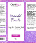 Grande Finale Tumbler Coat label featuring 12oz gloss sealant details and instructions, indoor safe and non-yellowing.