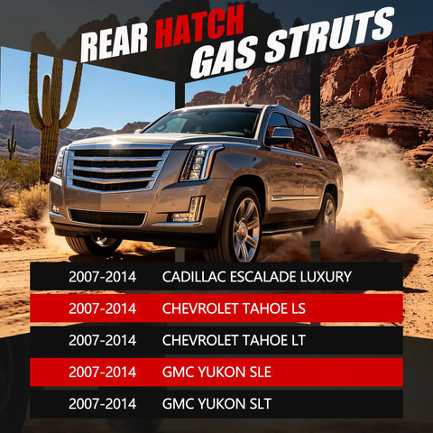 Cadillac Escalade in desert with Rear Hatch Liftgate Struts For Chevy Suburban Tahoe Yukon Escalade 2007 To 2014 text overlay