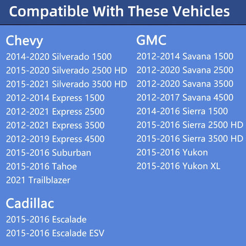 Compatible vehicles list for Chevy, GMC, and Cadillac including Silverado, Savana, Express models from 2012 to 2021.