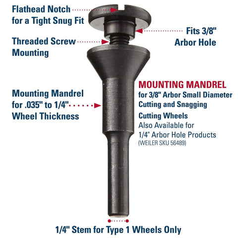Weiler mounting mandrel for 3/8 arbor small-diameter cutting wheels, 1/4 stem for Type 1 wheels