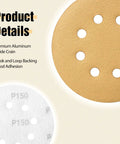 Pro Grade Five Inch Gold Sanding Discs Set 100 Pieces With 60 80 120 150 220 Grits For Orbital Sander Eight Hole Hook And Loop Backing Anti Clog Coating Heavy Duty And Non Slip Performance shown with premium aluminum oxide grain and P150 grit detail