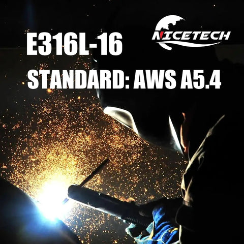 Welder using E316L-16 Stainless Steel Arc Welding Rods for MMA Welding, sparks flying, AWS A5.4 standard, NICEE logo visible.