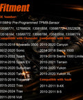 Fitment details for Straight Up Keep Your Setup Tight With This Fresh Set Of Four Preprogrammed TPMS Tire Pressure Monitoring Sensors At 315Mhz.