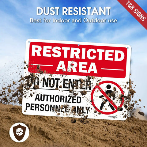 Built Like A Tank Restricted Area Sign Do Not Enter Authorized Personnel Only 14 X 10 Inch rust proof aluminum sign in dirt.