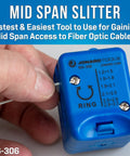 Fiber Prep Kit With VFL Plus For Tech Pros Mid Span Slit Tool in hand, showing size markings, blue color, MS-306 model