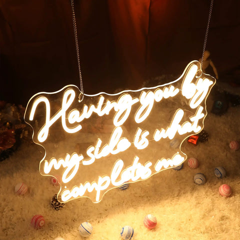 Having You By My Side Is What Completes Me Neon Sign For Wall Decor, 21x17 Inch Dimmable LED Light Up Sign displaying warm white glow
