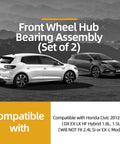 Front Wheel Hub Bearing Kit For Honda Civic 2012 2013 2014 2015 DX EX LX HF Hybrid 1.8L And 1.5L Not For 2.4L Si Or EX-L