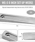 WG-5 6 Inch Steel Set Up Wedge For Precise Positioning And Spacing On Planers Shapers And Milling Machines Ideal For Setting Up Work Alignment And Safe Machining Durable Wedge For Repeated Use In Industrial Machining Applications shown with measurements 6in by 0.75in by 1.23in