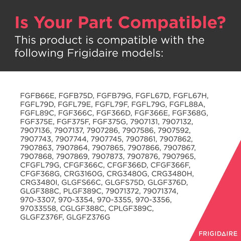 Compatibility list for Frigidaire models with Stovetop Surface Burner Orifice Holder Replacement For Gas Ranges And Stoves.