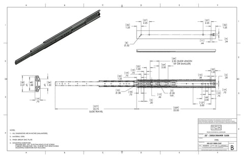 Technical blueprint of 22 Inch Heavy Duty 250 Lb Steel Drawer Slides With Full Extension And Over Travel Three Quarter Inch Wide Side Mount Ball Bearing Rails For Heavy Cabinets And Drawer Projects.