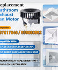 Bathroom Exhaust Fan Motor And Blower Wheel Replacement Kit Direct Fit For S97017646 And S99080592, Compatible With Models 605P 605RP 665F