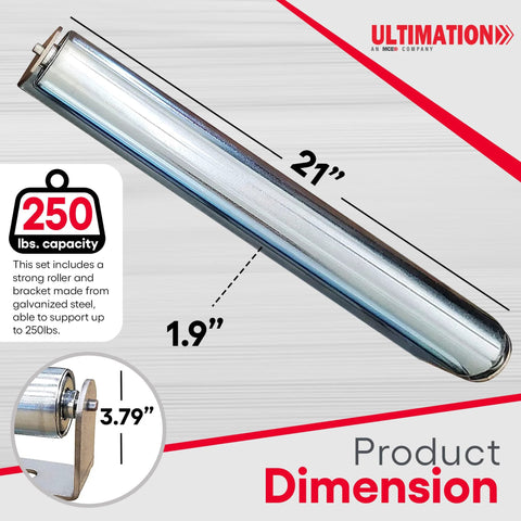 Galvanized steel roller bracket set for conveyor systems; 21-in long, 1.9-in diameter, 250 lb capacity by Ultimation.