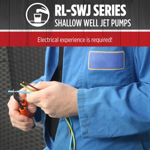 Installing RL-SWJ series shallow well jet pump, showing hands with electrical wiring, highlighting electrical experience required.