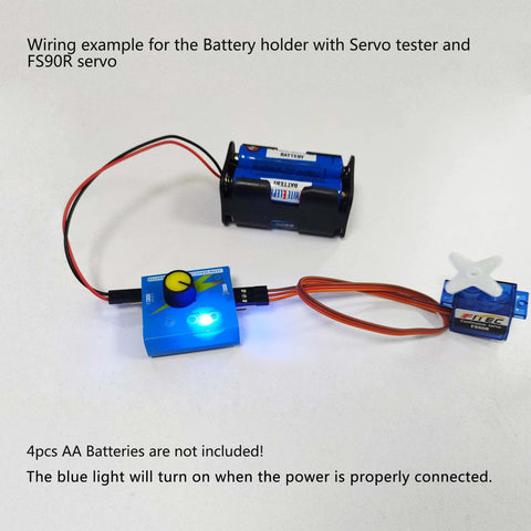 Front view: blue servo tester board with knob and LED, 4‑AA battery holder, FS90R micro servo