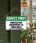 Safety First Aluminum Sign 8x12 Inches Rustproof Wall Decor For Workplace Garage Warehouse Vintage Retro Look See Your Supervisor Protective Gear Is Available hanging on wall