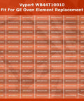Chart showing compatibility of Vypart WB44T10010 oven element with various GE models, featuring model numbers on an orange background.