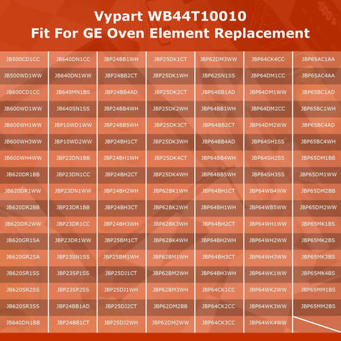 Chart showing compatibility of Vypart WB44T10010 oven element with various GE models, featuring model numbers on an orange background.