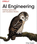 Cover of 'AI Engineering' with an owl on a branch, related to Mastering App Builds With Foundation Models A Hands On Real World Guide.