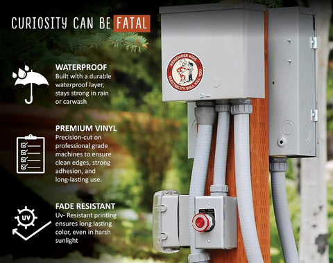 Remember Kids Electricity Will Kill You Vinyl Sticker on electrical box, waterproof removable decal for outdoor use.