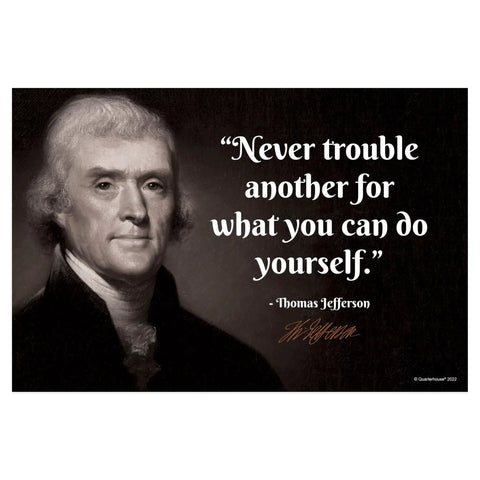 Thomas Jefferson portrait with quote on Eight American Presidents Quotes Poster Set For Classrooms And Homes, 12 by 18 inches.