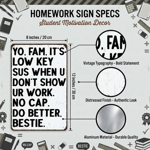 Its Low Key Sus When U Dont Show Ur Work Tin Sign For Home Classroom Study Room Wall Decor Humorous Gift 8x12 Inch