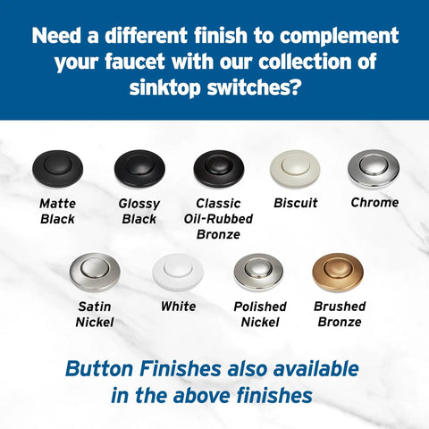 Eight finish options for Dual Outlet Sink Top Air Switch Kit For Garbage Disposer Systems No Sweat Install Chrome White Finish No Wrench Button