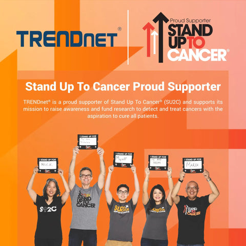 TRENDnet team supports Stand Up To Cancer campaign holding signs and wearing branded t-shirts.