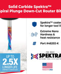 Spiral Plunge Router Bit With Solid Carbide Construction for Down Cut Routing; Spektra coated; made in the USA; product label