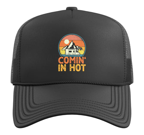 Comin' In Hot Funny Camper Hat For Men And Women With An Adjustable Mesh Back Trucker Cap In Black, perfect for RV trips