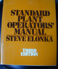 Comprehensive Standard Plant Operators Manual By Stephen Michael Elonka, third edition, heavy-duty, hardcover, reference guide.