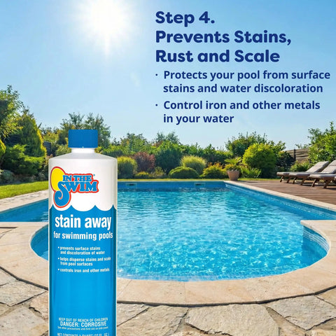 In The Swim Stain Away bottle by pool, prevents stains, rust, scale, controls metals, enhances water clarity. Step 4 in pool care.