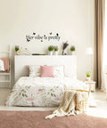 Bedroom with 'Her vibe is pretty' butterfly wall decal, stylish decor, Vibe Is Pretty Butterfly Wall Decal With Inspirational Quotes For Women Office Black 31.5 X 9.4 Inch Simple Style Mood Boost Sticker That Pops On Any Wall visible.