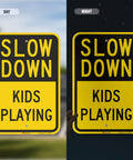 Heavy Duty Slow Down Kids Playing Neighborhood Warning Sign Crafted From Tough 63 Mil Aluminum equipped with 3M reflective film in day and night.