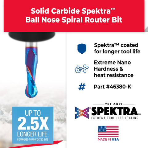 Solid Carbide Up Cut Ball Nose Router Bit Half Inch Diameter, One And A Quarter Inch Cut Length, Half Inch Shank For Wood, Plastic, MDF And Foam, Spektra Extreme Tool Life Coated, Model 46380K