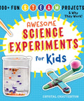 Kids Science Experiments You Can Do At Home Over 100 Hands On STEM And STEAM Projects That Explain Why They Work book cover