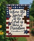 Patriotic Christian Garden Flag 12x18 Inch Double Sided Front Yard Decor with Bible Verse Where The Spirit Of The Lord Is There Is Freedom