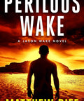 Cover of Jason Wake Book Six Gripping Oceanic Thriller Packed With Suspense Hidden Threats And Relentless Pursuit at sunset