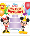Baby First Birthday Board Book With Touch And Feel Elements For Tot Friendly Tiny Hands Kid Tested Illustrated Fun For Your Little One Durable Pages Simple Words Cute Characters And A Sweet Celebration Of Growth And Cuddles. cover with Mickey and Minnie, cake, balloons