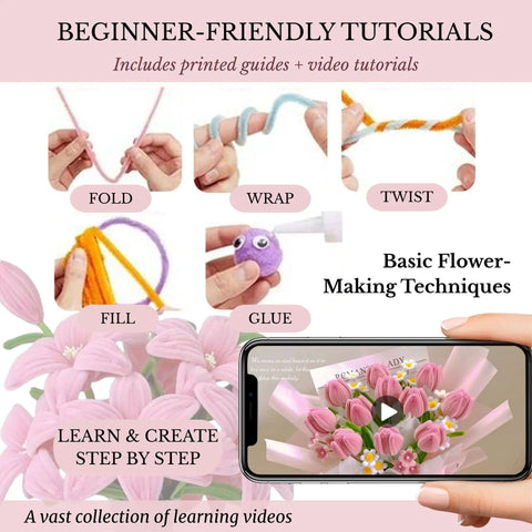 Ultimate Pipe Cleaner Flower Kit With 700 Piece DIY Bouquet Craft Set With Chenille Stems, Tools, Tutorials, And Supplies For Beginners And Craft Lovers All In One tutorial guide showing fold, wrap, twist, fill, glue techniques.