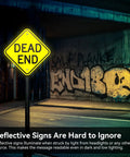 Road Ready Dead End Sign Clears Up Property Boundaries Fast With A Hella Durable 12X12 Inch Reflective Aluminum Panel under street lighting.