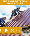 Roofers using Three Station Edge Roller Bender For Sheet Metal Bead Roller And Brake Heavy Duty Large Radius on metal roof