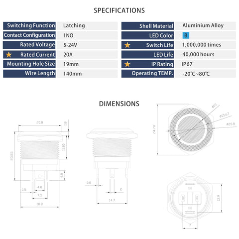 Latching Push Button Switch 1NO, IP67 Waterproof, 5-24V DC, 20A, Rugged Aluminum Alloy Body, With Wire Socket Plug, Blue 19mm, Perfect For Automotive, Marine, Security, Door Entry And DIY Projects. specifications and dimensions sheet