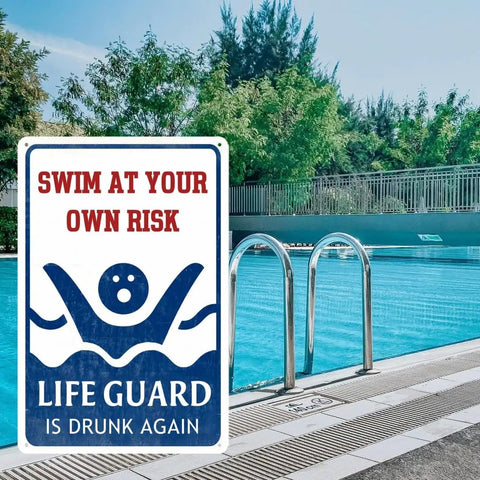 Outdoor Pool Decor Sign Swim At Your Own Risk Funny Warning Plaque For Pool Deck Safety Beach And Water Park Decor 8 By 12 Inches Metal Sign