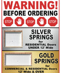 Warning sign illustrating spring types for residential doors, including silver springs for under 12' wide and gold springs for 12' wide and over.